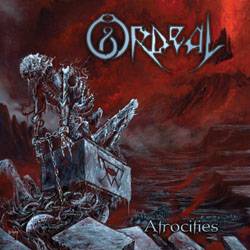 Ordeal (BEL) : Atrocities
